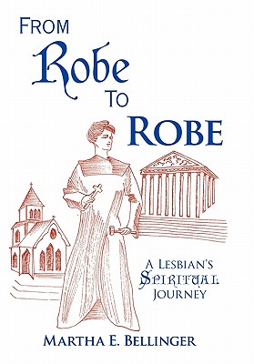 From Robe to Robe: A Lesbian’s Spiritual Journey