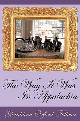 The Way It Was in Appalachia