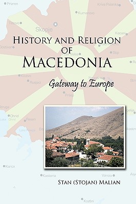 History and Religion of Macedonia: Gateway to Europe