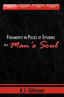 Fragments in Pieces of Epidemic in a Man’s Soul