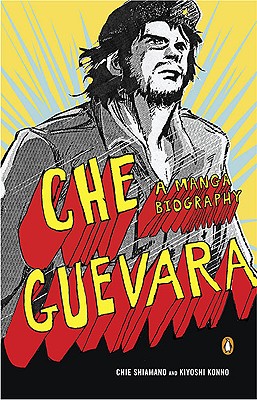 Che Guevara: A Manga Biography