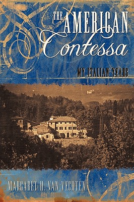 The American Contessa: My Italian Years