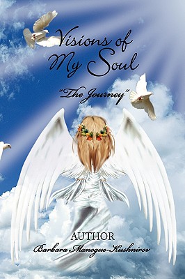 Visions of My Soul: The Journey