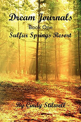 Dream Journals: Book 1, Sulfur Springs Resort