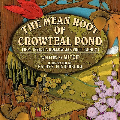 The Mean Root of Crowteal Pond: Inside a Hollow Oak Tree