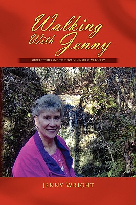 Walking With Jenny: Stories Told in Narrative Poetry