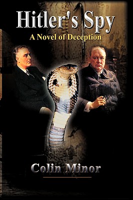 Hitler’s Spy: A Novel of Deception