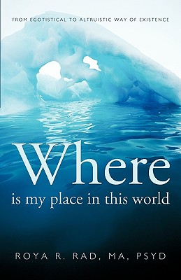 Where Is My Place in This World: From Egotistical to Altruistic Way of Existence