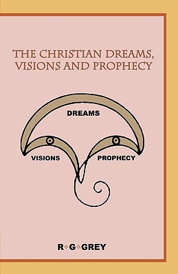 The Christian Dreams, Visions and Prophecy