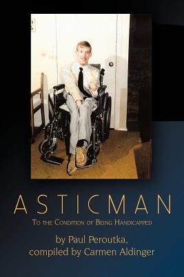 Asticman: To the Condition of Being Handicapped