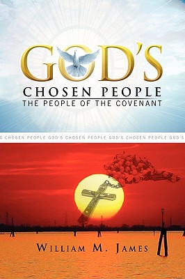 God’s Chosen People: The People of the Covenant