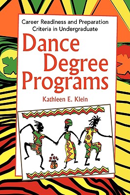 Dance Degree Programs: Career Readiness and Preparation Criteria in Undergraduate