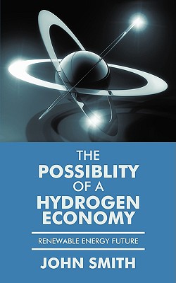 The Possiblity of a Hydrogen Economy: Renewable Energy Future