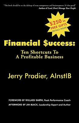 Financial Success: Ten Shortcuts to a Profitable Business