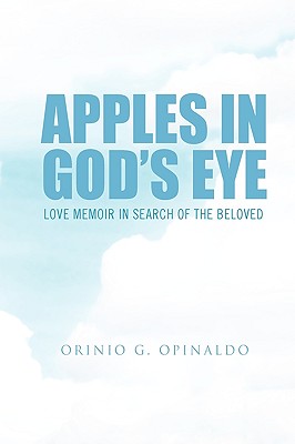 Apples in God’s Eye: Love Memoir in Search of the Beloved