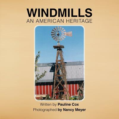 Windmills: An American Heritage