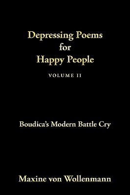 Depressing Poems for Happy People: Boudica’s Modern Battle Cry