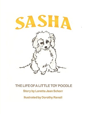 Sasha: The Life of a Little Toy Poodle