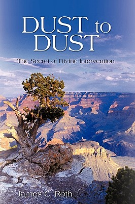 Dust to Dust: The Secret of Divine Intervention