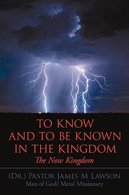 To Know and to Be Known in the Kingdom: The Now Kingdom