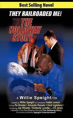 The Holloway Story: A Willie Speight Film