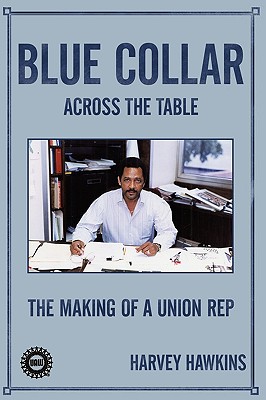 Blue Collar: The Making of a Union Rep