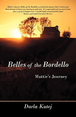 Belles of the Bordello: Mattie’s Journey