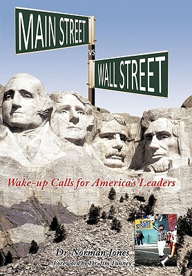 Main Street Vs Wall Street: Wake-up Calls for America’s Leaders