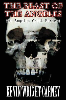 The Beast of the Angeles: The Angeles Crest Murders