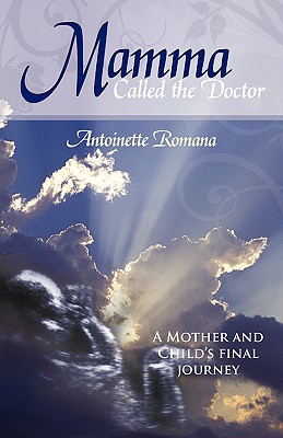 Mamma Called the Doctor: A Mother and Child’s Final Journey