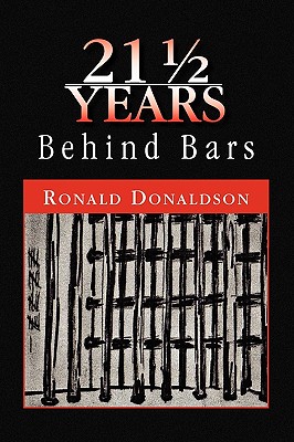 21 ½ Years Behind Bars