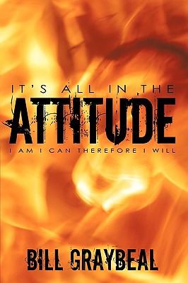 It’s All in the Attitude: I Am I Can Therefore I Will