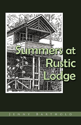 Summers at Rustic Lodge