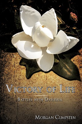 Victory of Life: Battles With Dyslexia