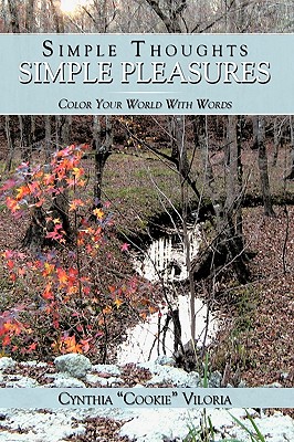 Simple Thoughts - Simple Pleasures: Color Your World With Words