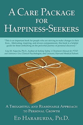 A Care Package for Happiness-Seekers: A Thoughtful and Reasonable Approach to Personal Growth