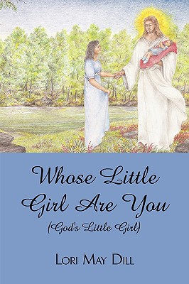 Whose Little Girl Are You God’s Little Girl