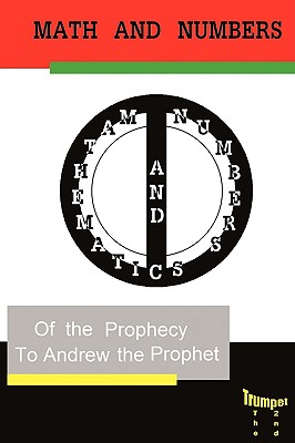 Mathematics and Numbers of the Prophecy: The Second Trumpet