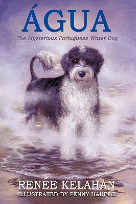 Agua: The Mysterious Portuguese Water Dog