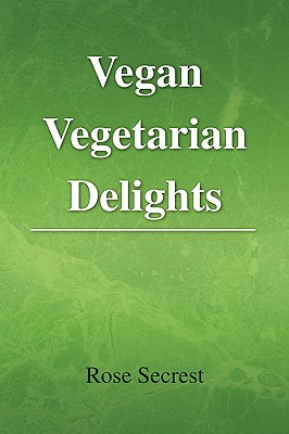 Vegan Vegetarian Delights