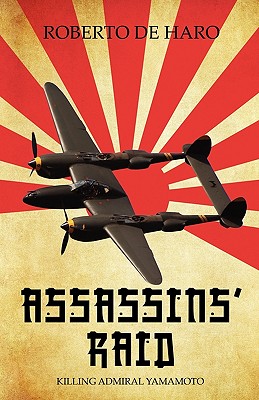 Assassins’ Raid: Killing Admiral Yamamoto