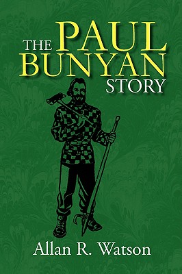 The Paul Bunyan Story