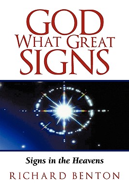 God What Great Signs: Signs in the Heavens