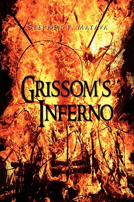 Grissom’s Inferno