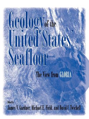 Geology of the United States’ Seafloor: The View from GLORIA