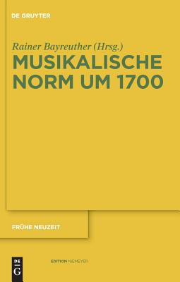 Musikalische Norm Um 1700