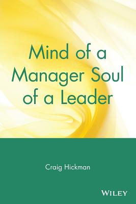 Mind of a Manager, Soul of a Leader