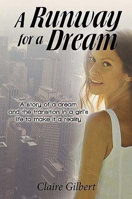 A Runway for a Dream: A Story of a Dream and the Transition in a Girl’s Life to Make It a Reality