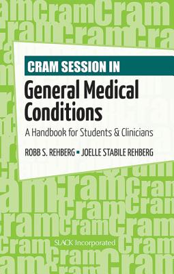 Cram Session in General Medical Conditions: A Handbook for Students and Clinicians