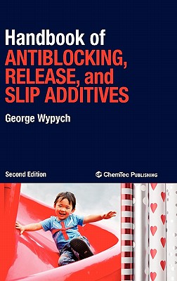 Handbook of Antiblocking, Release, and Slip Additives